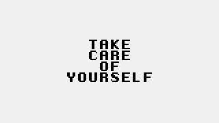 Take Care Of Yourself (itch)