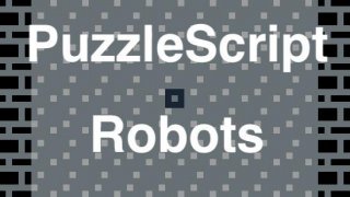 PuzzleScript Robots (itch)