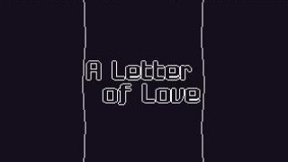 A letter of love (itch)