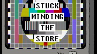 Always Stuck Minding The Store (itch)