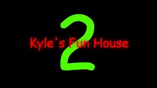 Kyle's Fun House 2 -The Nightmare Awaits (itch)