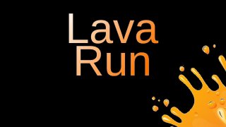 Lava Run (not final version) (itch)