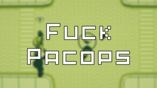 Fuck Pacops (itch)