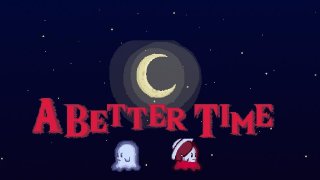 A Better Time (itch)