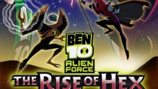 Ben 10 Alien Force: The Rise of Hex