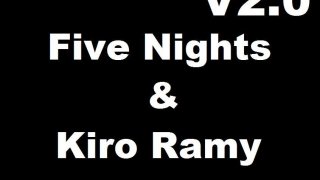 Five Nights & Kiro Ramy V2.0 (itch)