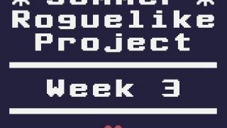Summer Roguelike Project - Week 3 (itch)