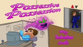 Possessive Possession (itch)