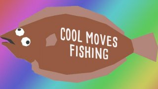 Cool Moves Fishing (itch)