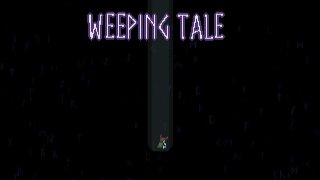 Weeping Tale (itch)