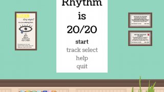 Rhythm is 20/20 (itch)
