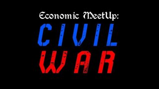 Economic MeetUp: Civil War (itch)